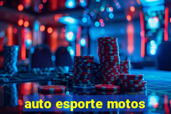 auto esporte motos